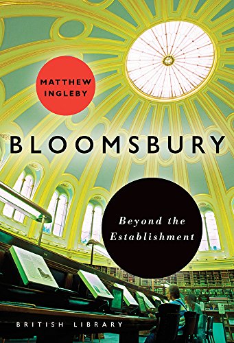 Bloomsbury: Beyond the Establishment (Bl London)