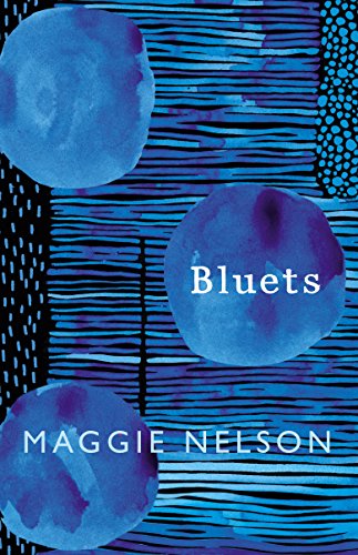 Bluets: Maggie Nelson