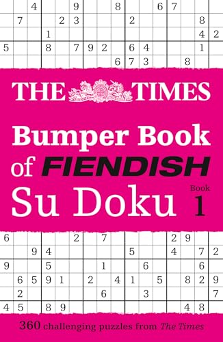 The Times Bumper Book of Fiendish Su Doku book 1 : 360 Challenging Su Doku Puzzles