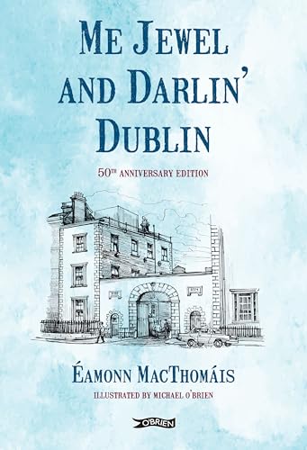 Me Jewel and Darlin' Dublin : 50th Anniversary Edition