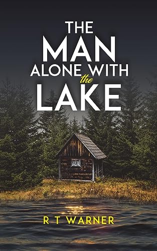 The Man Alone With the Lake