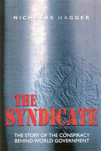 The Syndicate: The Story of the Conspiracy Behind World Government