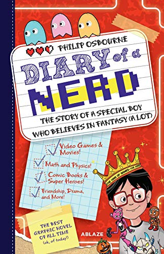 Diary of A Nerd Vol 1: The Story of a Very Special Kid Who Believes in Fantasy (A Lot!)