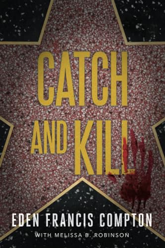 Catch and Kill