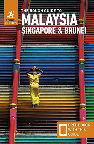 The Rough Guide to Malaysia, Singapore & Brunei (Travel Guide with Free eBook) (Rough Guides Main Series)