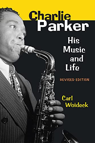 Charlie Parker : His Music and Life