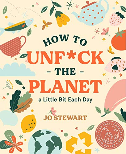 How to Unf*ck the Planet a Little Bit Each day: Demystifying and celebrating gender diversity