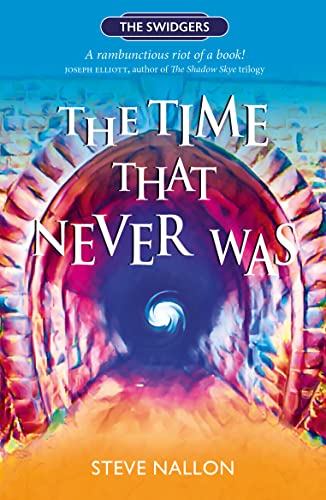 The Time That Never Was : Swidger Book 1 : 1