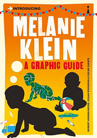 Introducing Melanie Klein: A Graphic Guide (Graphic Guides)