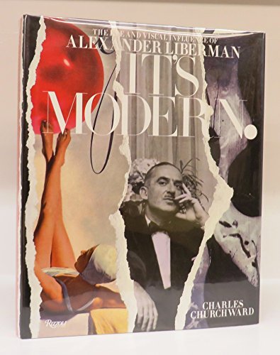 It's Modern. : The Eye and Visual Influence of Alexander Liberman