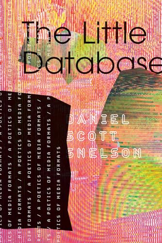 The Little Database Volume 64 : A Poetics of Media Formats