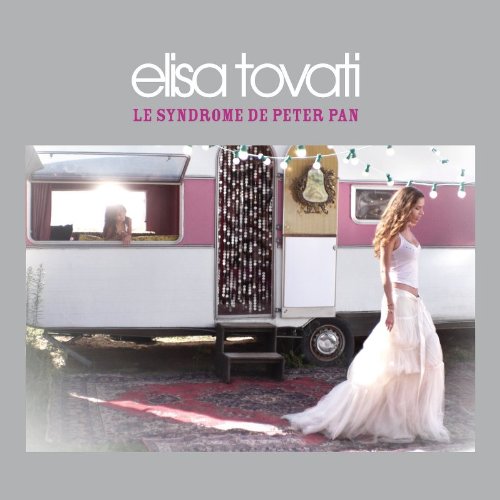 Elisa Tovati - Le Syndrome De Peter Pan [CD]