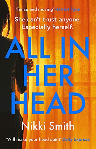All in Her Head: A page-turning thriller perfect for fans of Harriet Tyce