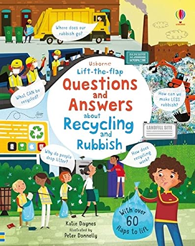 Lift the Flap Questions and Answers about Recycling and Rubbish: 1 (Questions & Answers)