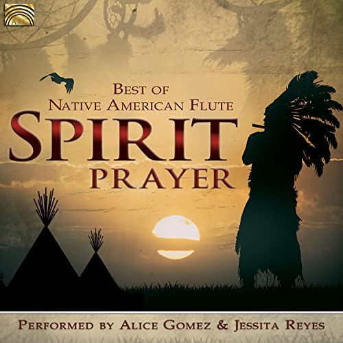 Alice Gomez & Jessita Reyes - Spirit Prayer - Best Of Native American Flute [CD]