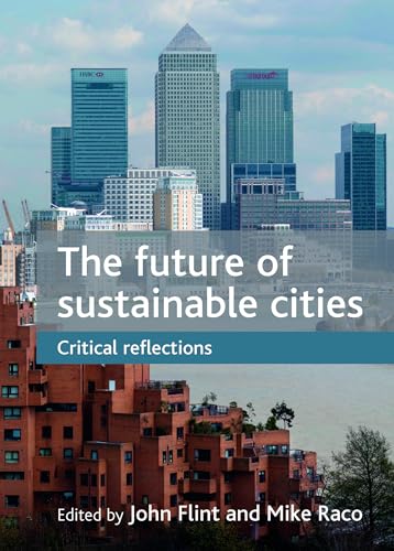 The future of sustainable cities : Critical reflections