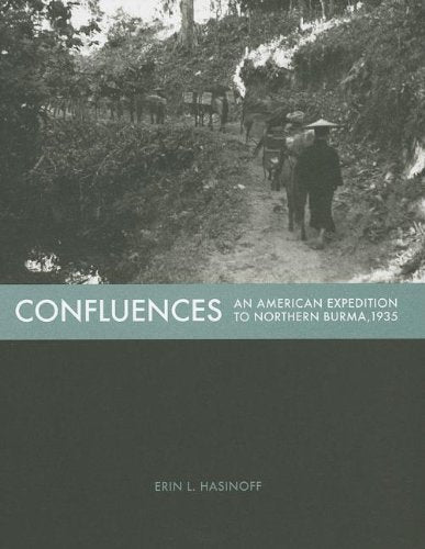 Confluences: An American Expedition to Northern Burma