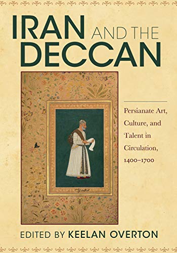 Iran and the Deccan: Persianate Art