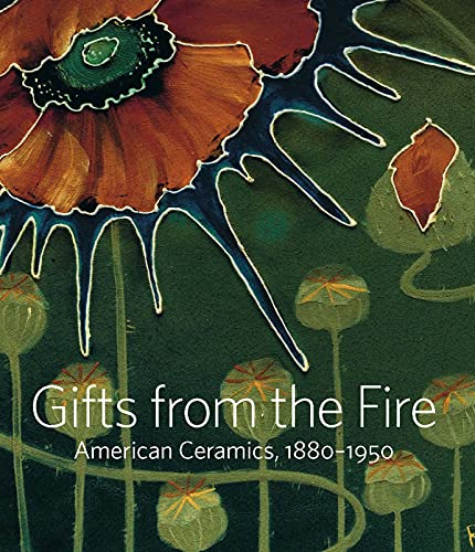 Gifts from the Fire - American Ceramics