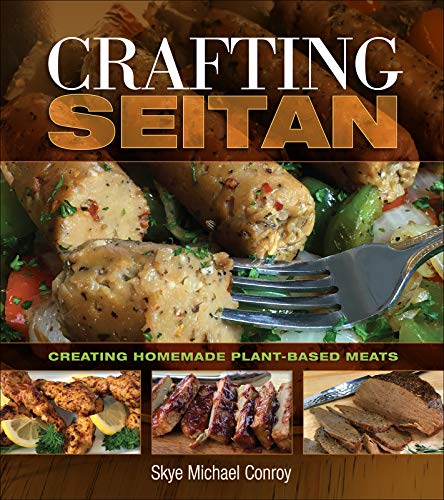 Book cover titled Crafting Seitan featuring images of various cooked plant-based meat dishes.