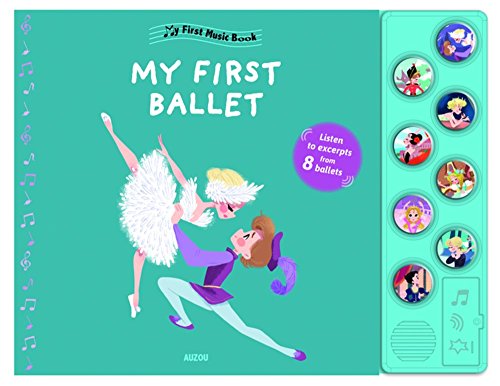 My First Ballets (My First Music Book)