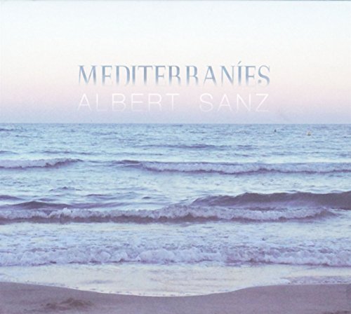 CD cover for Albert Sanz’s “Mediterranies” with a seascape background.