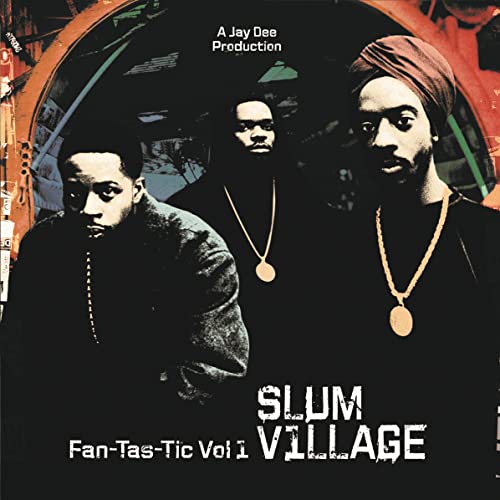 Slum Village - Fan-Tas-Tic Vol 1 [VINYL]