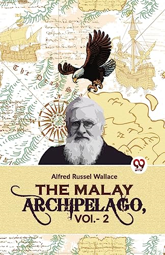 The Malay Archipelago, Vol. -2