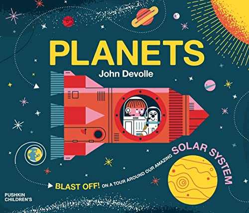 Planets: a picturebook tour around our amazing solar system! (Big Science for Little Minds)