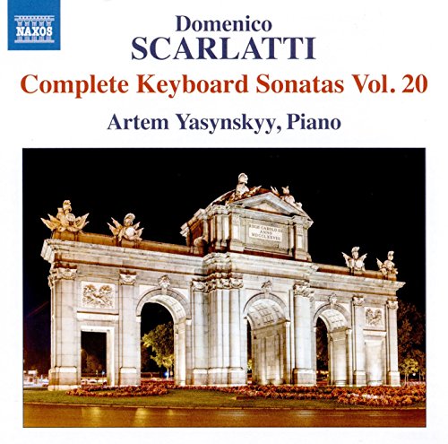 Artem Yasynskyy - Scarlatti: Keyboard Stas 20 [Artem Yasynskyy] [Naxos: 8573604] [CD]