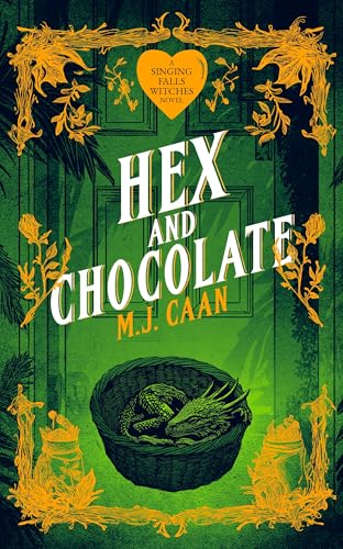 Hex And Chocolate : Singing Falls Witches Book Four