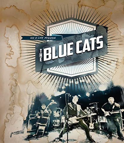 The Blue Cats -on A Live Mission [DVD]