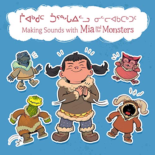 Making Sounds with Mia and the Monsters (Inuktitut/English)