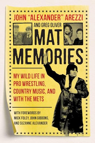Mat Memories: My Wild Life in Pro Wrestling