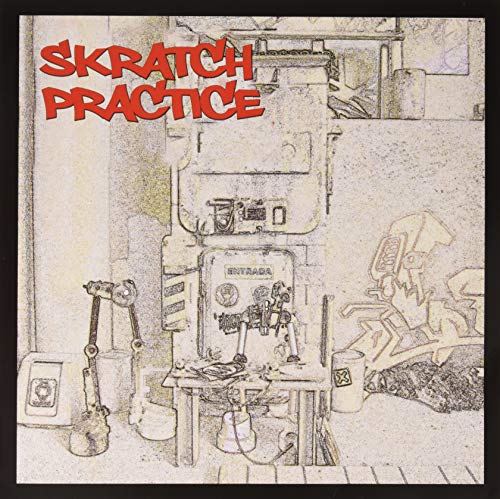 Vinyl record cover: sketched industrial machinery with red "SKRATCH PRACTICE" text.