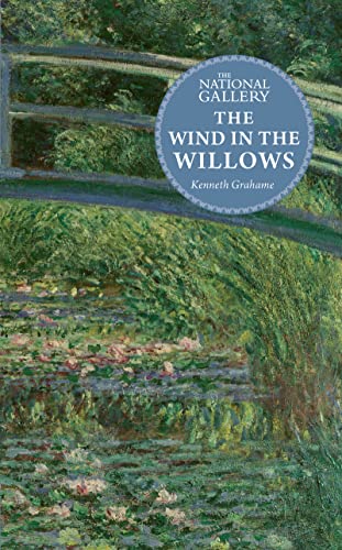 Wind in the Willows (The National Gallery Masterpiece Classics)