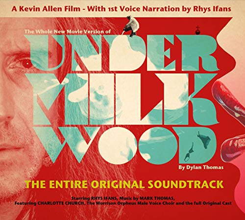 Entire Original Soundtrack, The - Under Milk Wood (with voice narration by Rhys Ifans) [CD]