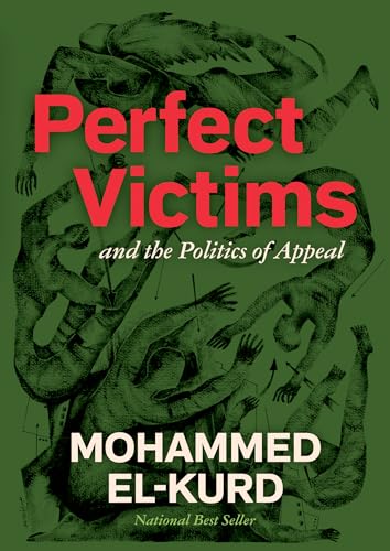 Perfect Victims : And The Politics Of Appeal