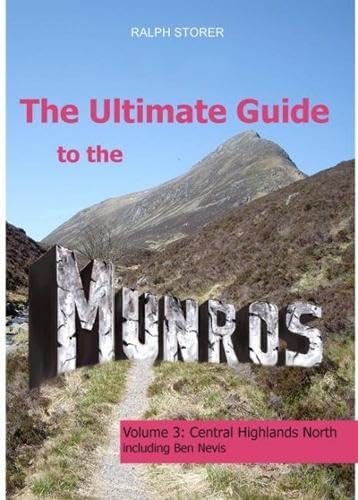The Ultimate Guide to the Munros : Central Highlands North : 3