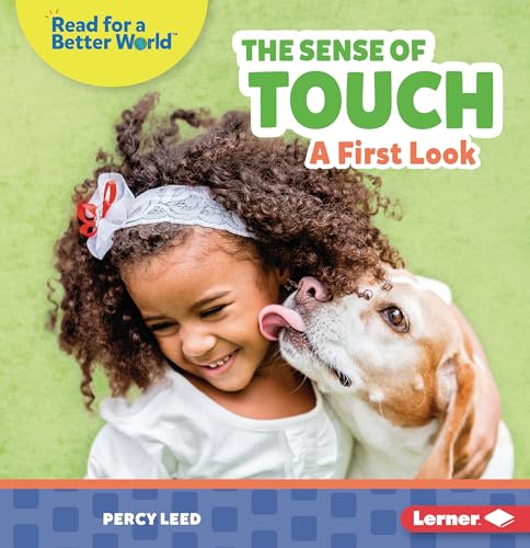 The Sense of Touch : A First Look