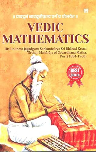 Vedic Mathematics : His Holines Jagadguru Sankaracary Sri harati Krsna Tirthaji Maharaja