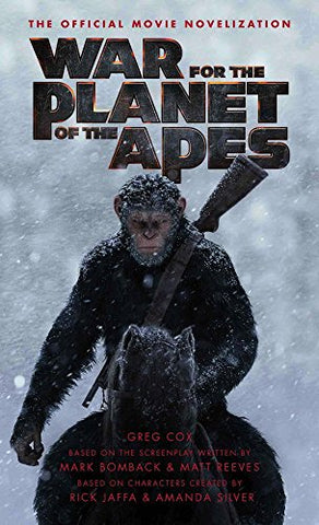 War for the Planet of the Apes: Official Movie Novelization (Official Movie Novelisation)