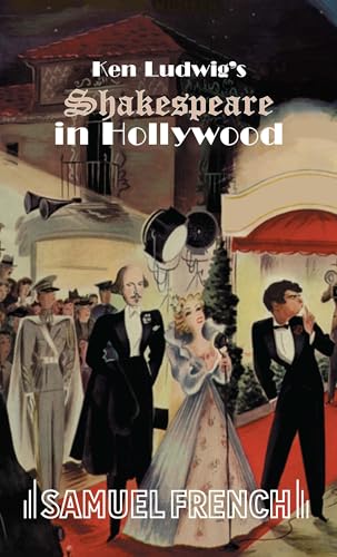 Ken Ludwig's Shakespeare in Hollywood