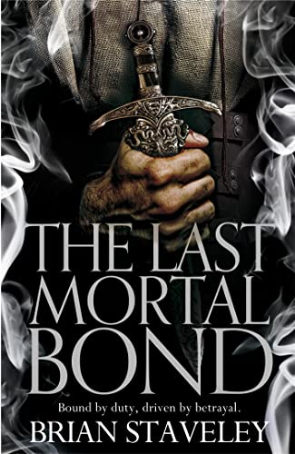 The Last Mortal Bond (Chronicle of the Unhewn Throne)