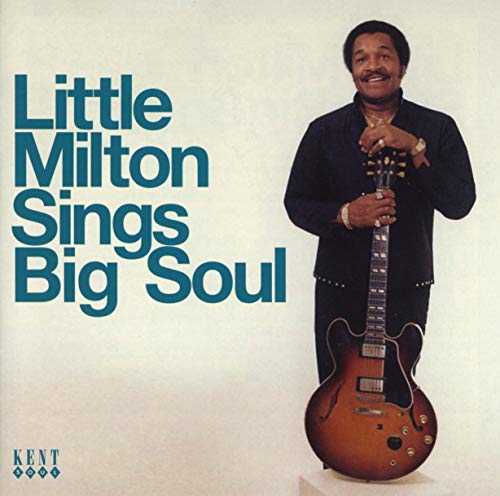 Little Milton - Sings Big Soul [CD]