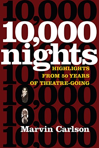 Ten Thousand Nights : Highlights from 50 Years of Theatre-Going