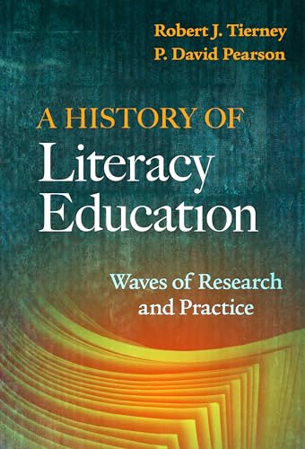 A History of Literacy Education : Waves of Research and Practice