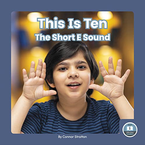 This Is Ten : The Short E Sound