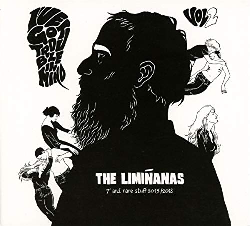 Liminanas, The - I've Got Trouble In Mind Vol. 2 (7" And Rare Stuff 2015/2018) [CD]
