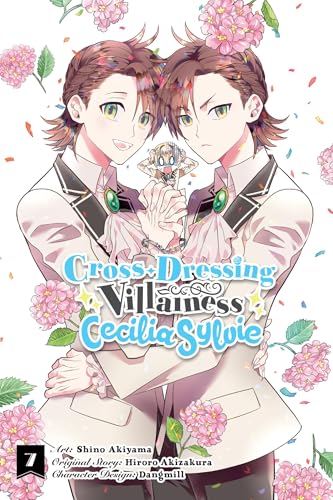 Cross-Dressing Villainess Cecilia Sylvie, Vol. 7 (manga)